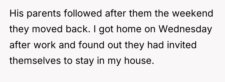 His parents followed after them the weekend they moved back....