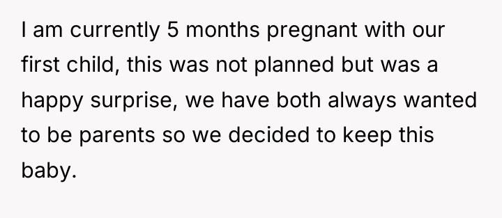 I am currently 5 months pregnant with our first child,...