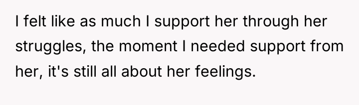 I felt like as much I support her through her...