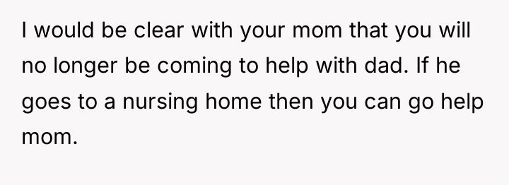 I would be clear with your mom that you will...