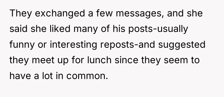 They exchanged a few messages, and she said she liked...