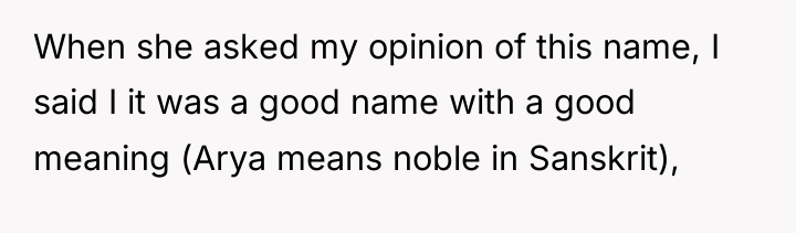 When she asked my opinion of this name, I said...