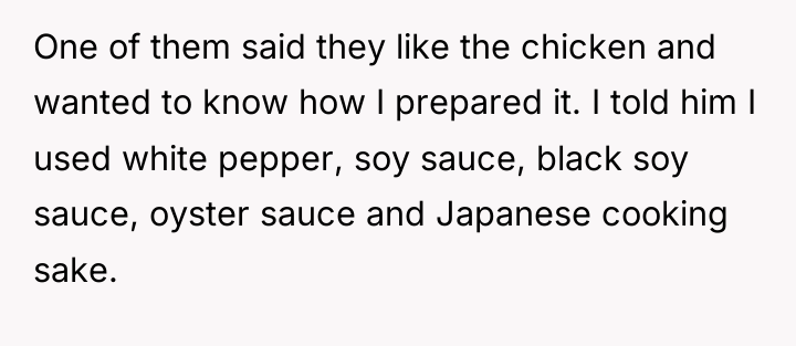 One of them said they like the chicken and wanted...