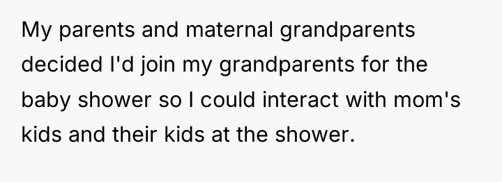 My parents and maternal grandparents decided I'd join my grandparents...