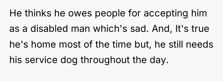 He thinks he owes people for accepting him as a...