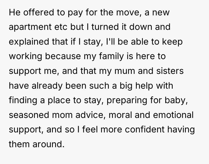 He offered to pay for the move, a new apartment...