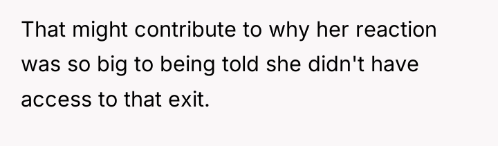 That might contribute to why her reaction was so big...