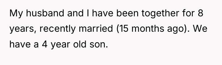 My husband and I have been together for 8 years,...