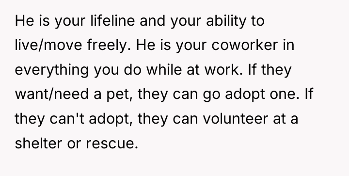 He is your lifeline and your ability to live/move freely....