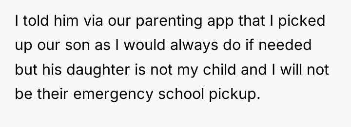 I told him via our parenting app that I picked...