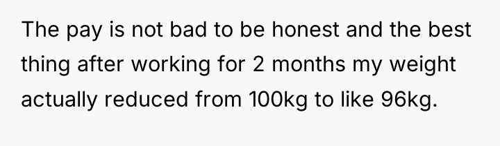 The pay is not bad to be honest and the...