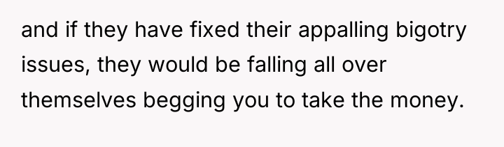 and if they have fixed their appalling bigotry issues, they...