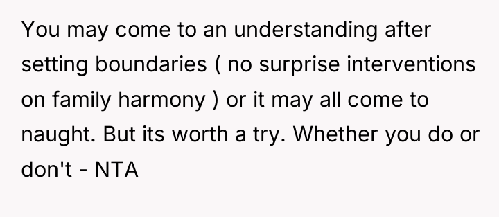 You may come to an understanding after setting boundaries (...