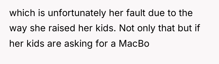 which is unfortunately her fault due to the way she...