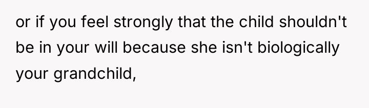 or if you feel strongly that the child shouldn't be...