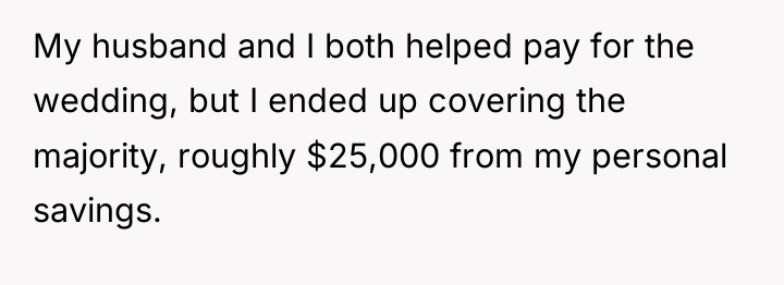 My husband and I both helped pay for the wedding,...