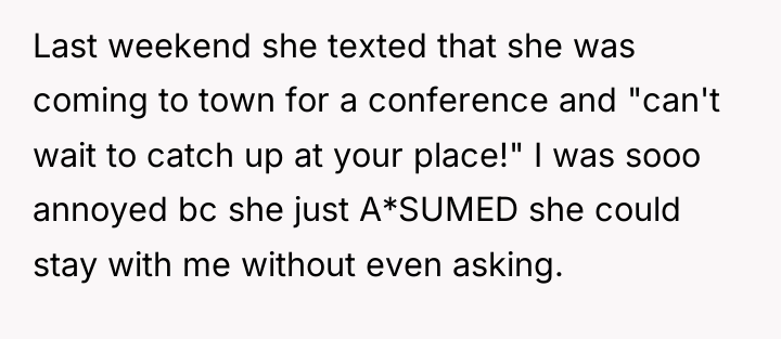 Last weekend she texted that she was coming to town...