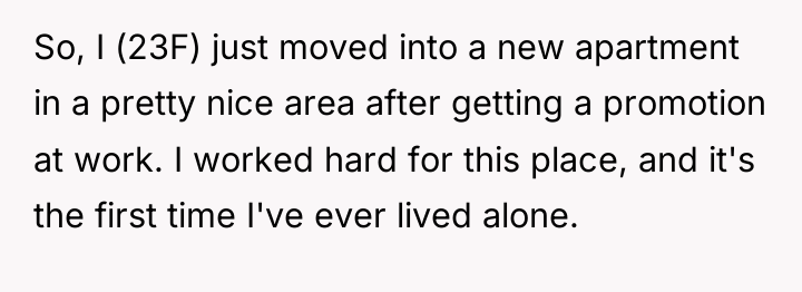 So, I (23F) just moved into a new apartment in...