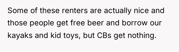 Some of these renters are actually nice and those people...
