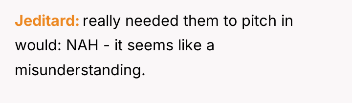 Jeditard really needed them to pitch in would: NAH -...