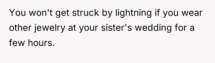 You won't get struck by lightning if you wear other...