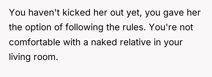 You haven't kicked her out yet, you gave her the...
