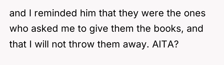 and I reminded him that they were the ones who...