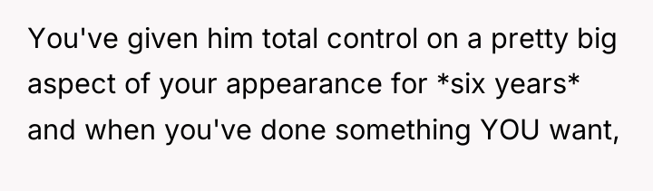 You've given him total control on a pretty big aspect...