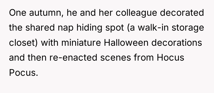 One autumn, he and her colleague decorated the shared nap...