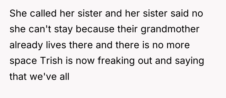 She called her sister and her sister said no she...