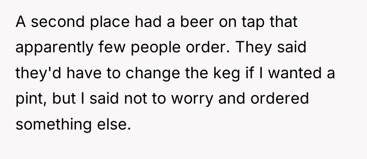 A second place had a beer on tap that apparently...
