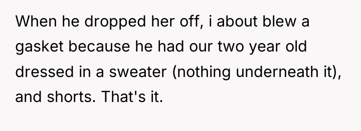 When he dropped her off, i about blew a gasket...