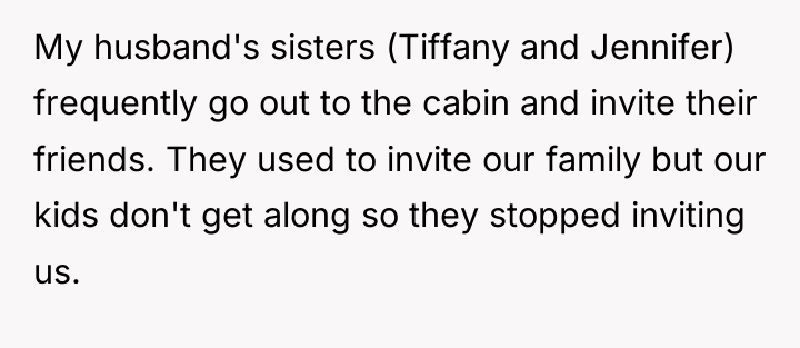 My husband's sisters (Tiffany and Jennifer) frequently go out to...