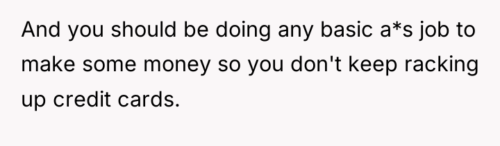 And you should be doing any basic a*s job to...