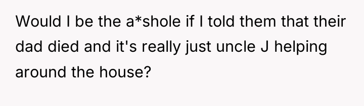 Would I be the a*shole if I told them that...