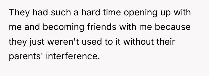 They had such a hard time opening up with me...