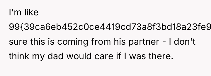 I'm like 99{39ca6eb452c0ce4419cd73a8f3bd18a23fe95ab4febb092bc2ab1b542eeea82f} sure this is coming from his partner...