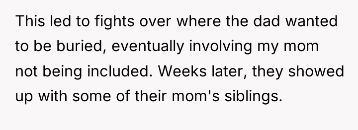 This led to fights over where the dad wanted to...