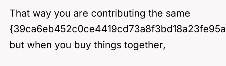 That way you are contributing the same {39ca6eb452c0ce4419cd73a8f3bd18a23fe95ab4febb092bc2ab1b542eeea82f}, but when...
