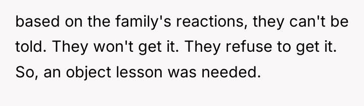 based on the family's reactions, they can't be told. They...