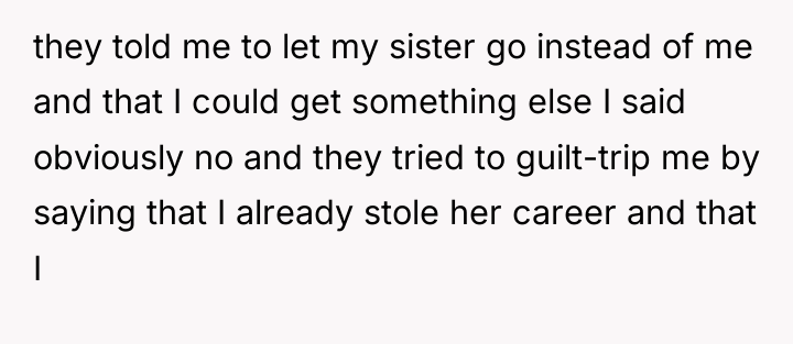they told me to let my sister go instead of...