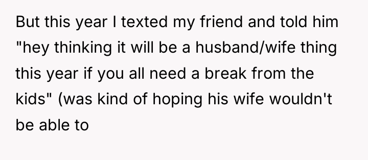 But this year I texted my friend and told him...