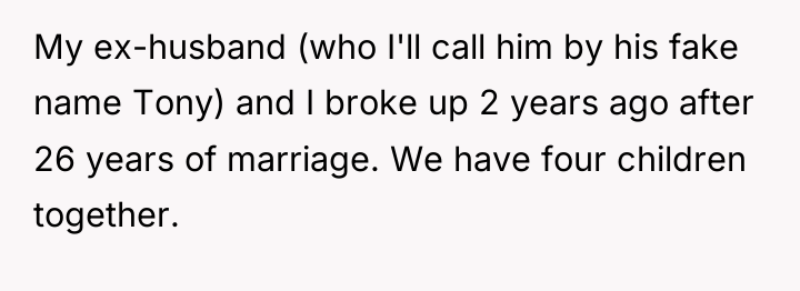 My ex-husband (who I'll call him by his fake name...