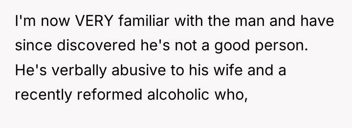 I'm now VERY familiar with the man and have since...
