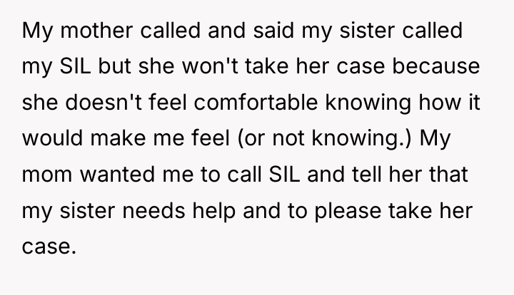 My mother called and said my sister called my SIL...