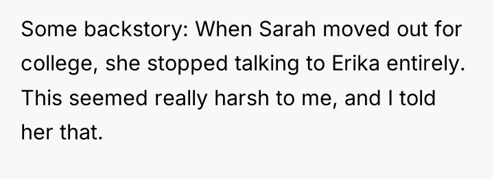 Some backstory: When Sarah moved out for college, she stopped...