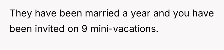 They have been married a year and you have been...