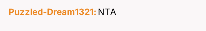 Puzzled-Dream1321 NTA