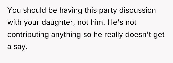 You should be having this party discussion with your daughter,...