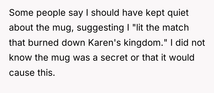 Some people say I should have kept quiet about the...